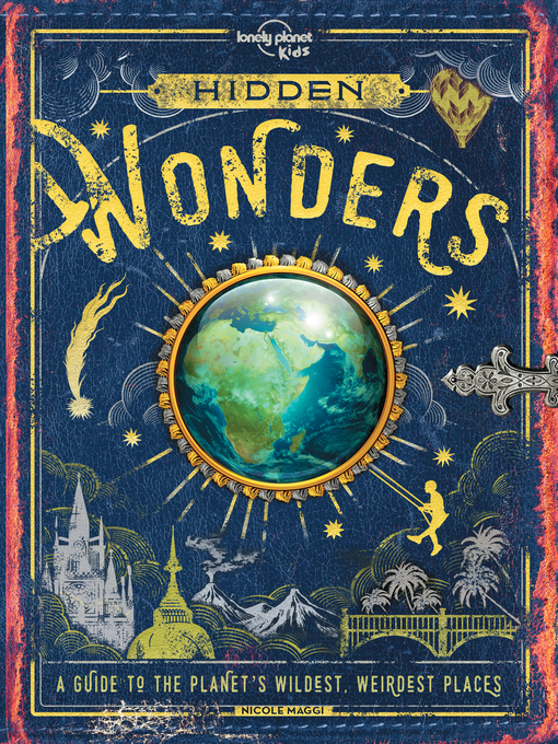 Title details for Lonely Planet Hidden Wonders by Nicole Maggi - Available